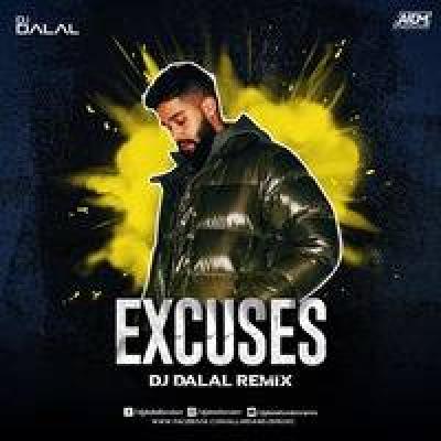 Excuses Remix Mp3 Song - Dj Dalal London